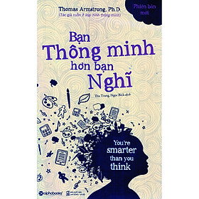 Bạn Thông Minh Hơn Bạn Nghĩ (Tặng Tickbook đặc biệt)