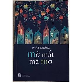 Mở Mắt Mà Mơ 