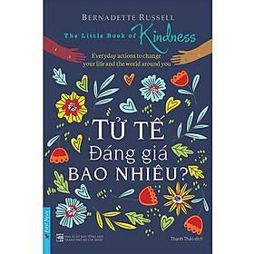 Tử Tế Đáng Giá Bao Nhiêu