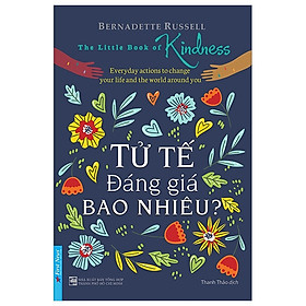 Tử Tế Đáng Giá Bao Nhiêu ?