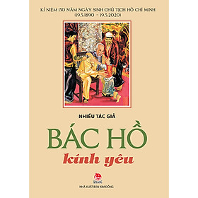 Bác Hồ Kính Yêu (Tái Bản 2020)