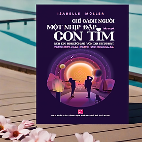Chỉ Cách Người Một Nhịp Đập Con Tim -  Isabelle Müller