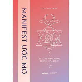 Manifest Ước Mơ - Biến Mọi Khát Khao Thành Hiện Thực