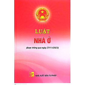 Sách Luật Nhà Ở mới ( có hiệu lực từ ngày 01/08/2024 )