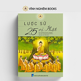 Sách -  Lược Sử 25 Vị Phật - Vĩnh Nghiêm Books