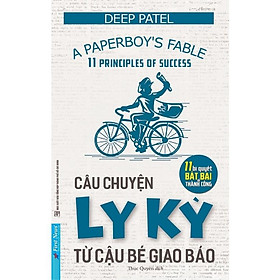Sách Câu Chuyện Ly Kỳ Từ Cậu Bé Giao Báo - First News