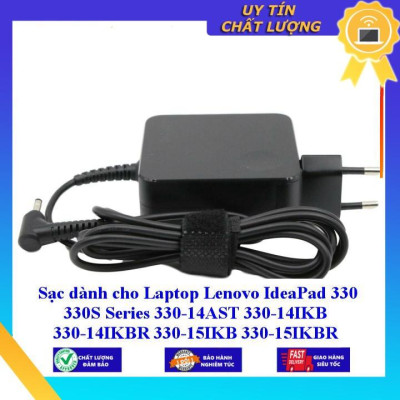 Sạc dùng cho Laptop Lenovo IdeaPad 330 330S Series 330-14AST 330-14IKB 330-14IKBR 330-15IKB 330-15IKBR 330S-14IKBR 33 - Hàng Nhập Khẩu New Seal