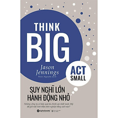 Suy Nghĩ Lớn , Hành Động Nhỏ (Tặng Cây Viết Galaxy)