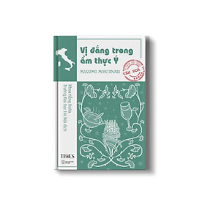(Nước Ý) VỊ ĐẮNG TRONG ẨM THỰC Ý - Massimo Montanari – Times