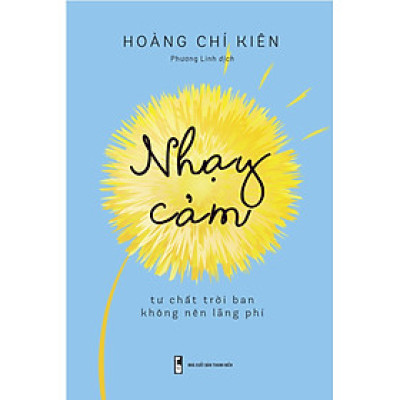 Nhạy Cảm - Tư Chất Trời Ban Không Nên Lãng Phí _ML