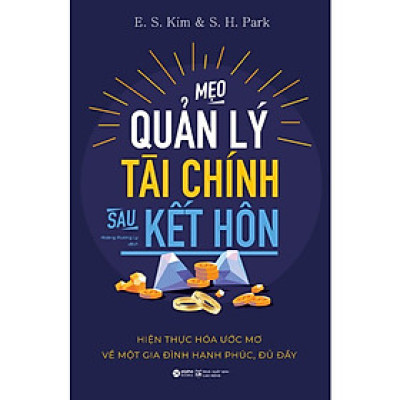 Sách - MẸO QUẢN LÝ TÀI CHÍNH SAU KẾT HÔN - E.S.Kim, S, H, Park