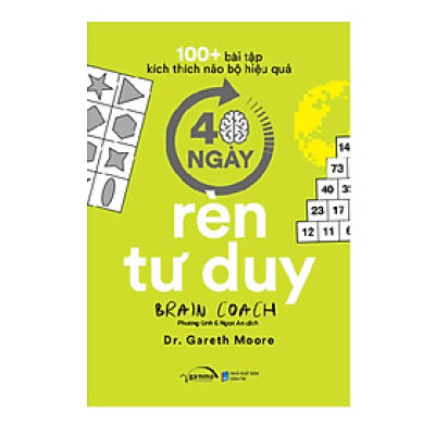 Ssách: 100+ Bài Tập Kích Thích Não Bộ Hiệu Quả: 40 Ngày Luyện Tư Duy