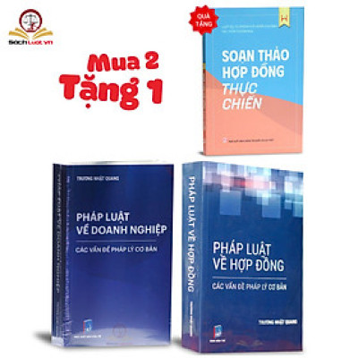 Combo - Sách Pháp luật về doanh nghiệp, Pháp luật về hợp đồng, Soạn thảo hợp đồng thực chiến