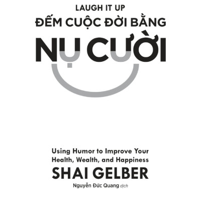 Đếm Cuộc Đời Bằng Nụ Cười - Laugh It Up - TRẺ 