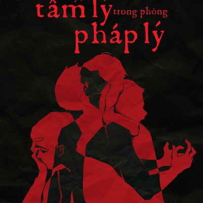 Chuyện Tâm Lý Trong Phòng Pháp Lý