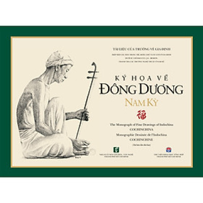 Ký họa về Đông Dương - Nam Kỳ (TB 2019)