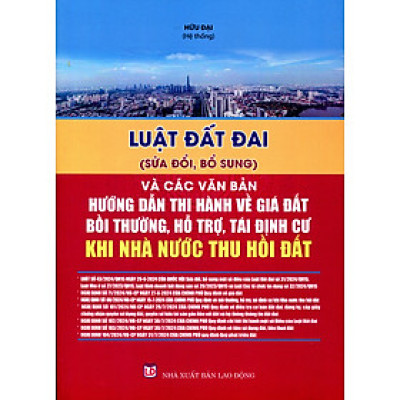 Luật Đất Đai_Quy Định Về Giá Đất, Cho Thuê Đất, Chuyển Mục Đích Sử Dụng Đất Và Bồi Thường, Hỗ Trợ, Tái Định Cư Khi Nhà Nước Thu Hồi Đất