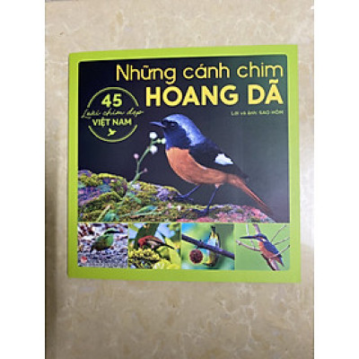 Những cánh chim hoang dã - 45 loài chim đẹp Việt Nam