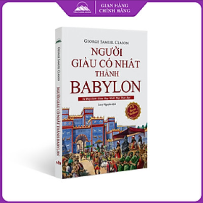 Sách - Người Giàu Có Nhất Thành Babylon (2024) - Tư Duy Làm Giàu Hay Nhất Mọi Thời Đại - Nhà Xuất Bản Văn Học