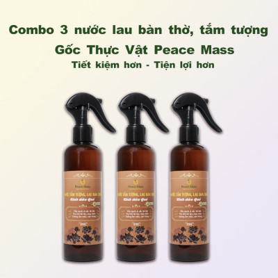 LBT1 Combo 3 nước tắm tượng, lau bàn thờ Tinh dầu Quế 250ml Gốc Thực Vật Peace Mass
