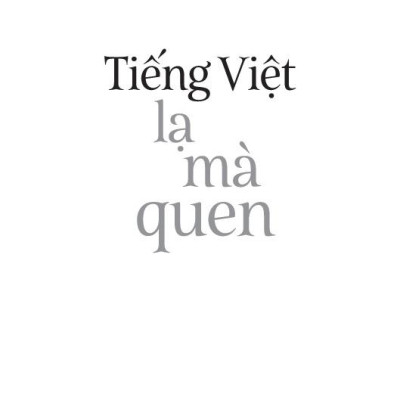 Sách - Tiếng Việt Giàu Đẹp - Tiếng Việt - Lạ Mà Quen