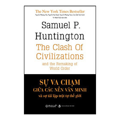 Sự Va Chạm Giữa Các Nền Văn Minh Và Sự Tái Lập Trật Tự Thế Giới