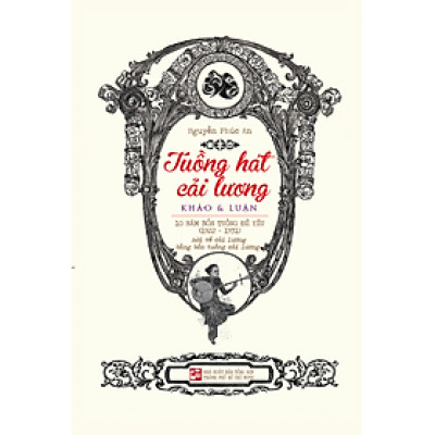 Tuồng hát cải lương - Khảo & luận