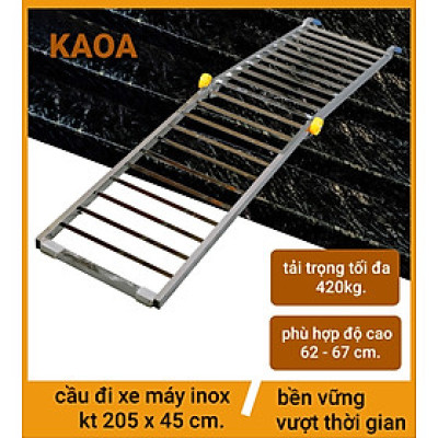 CẦU ĐI XE MÁY INOX . kt 205 x 45 cm