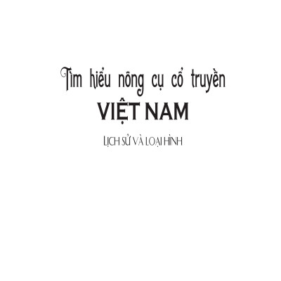 Tìm Hiểu Nông Cụ Cổ Truyền Việt Nam