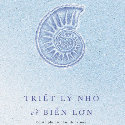 Triết Lý Nhỏ Về Biển Lớn