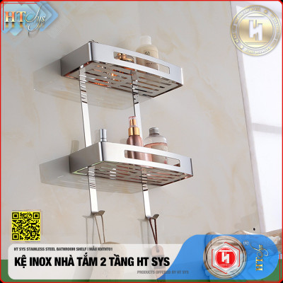 Kệ nhà tắm inox 304 HT SYS - Kệ để đồ phòng tắm 2 tầng đa năng - Chất liệu inox 304 cao cấp - Tích hợp móc treo đồ - LOẠI DÀY - Hàng Chính Hãng