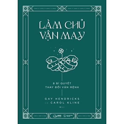 Sách - Làm Chủ Vận May: 8 Bí Quyết Thay Đổi Vận Mệnh