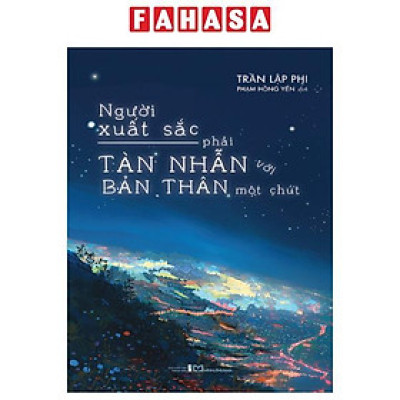 Người Xuất Sắc Phải Tàn Nhẫn Với Bản Thân Một Chút