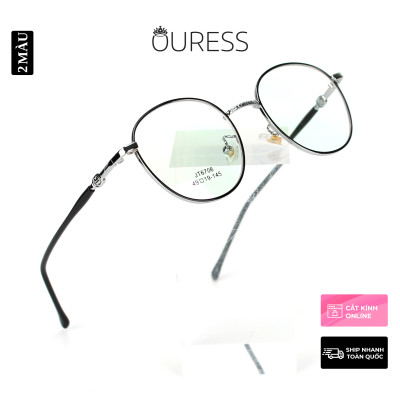 Gọng kính hợp kim thời trang nam nữ siêu nhẹ siêu bền OURESS JT6706