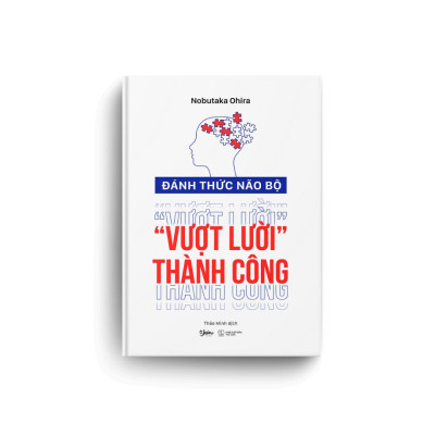 Đánh Thức Não Bộ Vượt Lười Thành Công - Bản Quyền