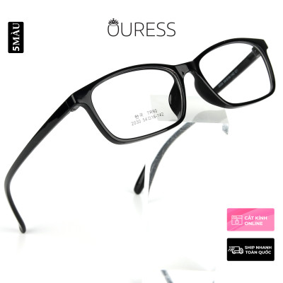 Gọng kính nhựa dẻo thời trang nam nữ siêu nhẹ siêu bền Ouress 2030