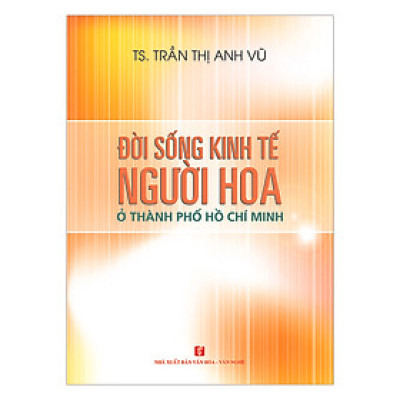 Đời Sống Kinh Tế Người Hoa Ở Thành Phố Hồ Chí Minh