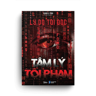 Lý Do Tôi Đọc Tâm Lý Tội Phạm - Kwon Il-Yong - Hương Giang dịch - (bìa mềm)