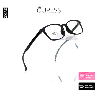 Gọng kính nhựa 68101 thời trang nam nữ siêu nhẹ siêu bền OURESS