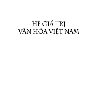 Hệ Giá Trị Văn Hóa Việt Nam (Tái bản 2025)