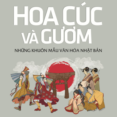 Hoa Cúc Và Gươm (Tái Bản 2020)