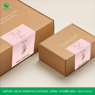 MDTV03 - 10.5x7.5 cm - 500 Decal Thank you hình chữ nhật dán hộp carton, Label Thank you, tem nhãn cảm ơn có sẵn keo dán niêm phong gói hàng