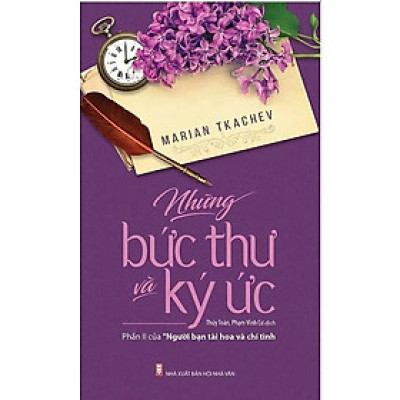 Sách - Những Bức Thư Và Ký Ức - Marian Tkachev - VIETNAMBOOK