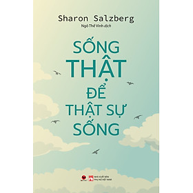 Sống Thật Để Thật Sự Sống - BV