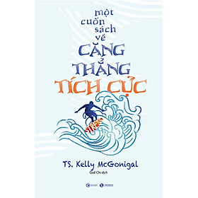 Sách Phát Triển Bản Thân-Một cuốn sách về căng thẳng tích cực