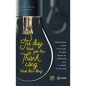 Sách - Tư Duy Vượt Giới Hạn Thành Công Vượt Đám Đông