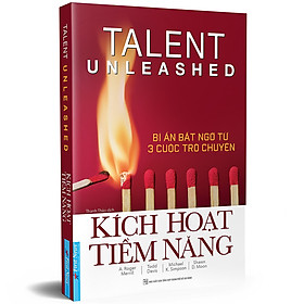 Kích Hoạt Tiềm Năng - Bí Ẩn Bất Ngờ Từ 3 Cuộc Trò Chuyện