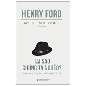Tại Sao Chúng Ta Nghèo (Tái Bản)