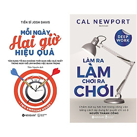 Combo Sách Làm Ít Hiệu Quả Nhiều ( Mỗi Ngày Hai Giờ Hiệu Quả + Làm Ra Làm Chơi Ra Chơi  ) (Tặng kèm Tickbook)