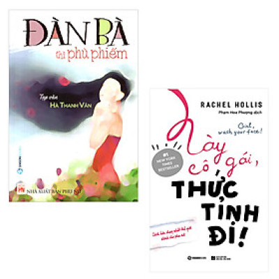Combo 2 Cuốn Sách Kinh Điển: Đàn Bà Phù Phiếm; Này Cô Gái, Thức Tỉnh Đi 